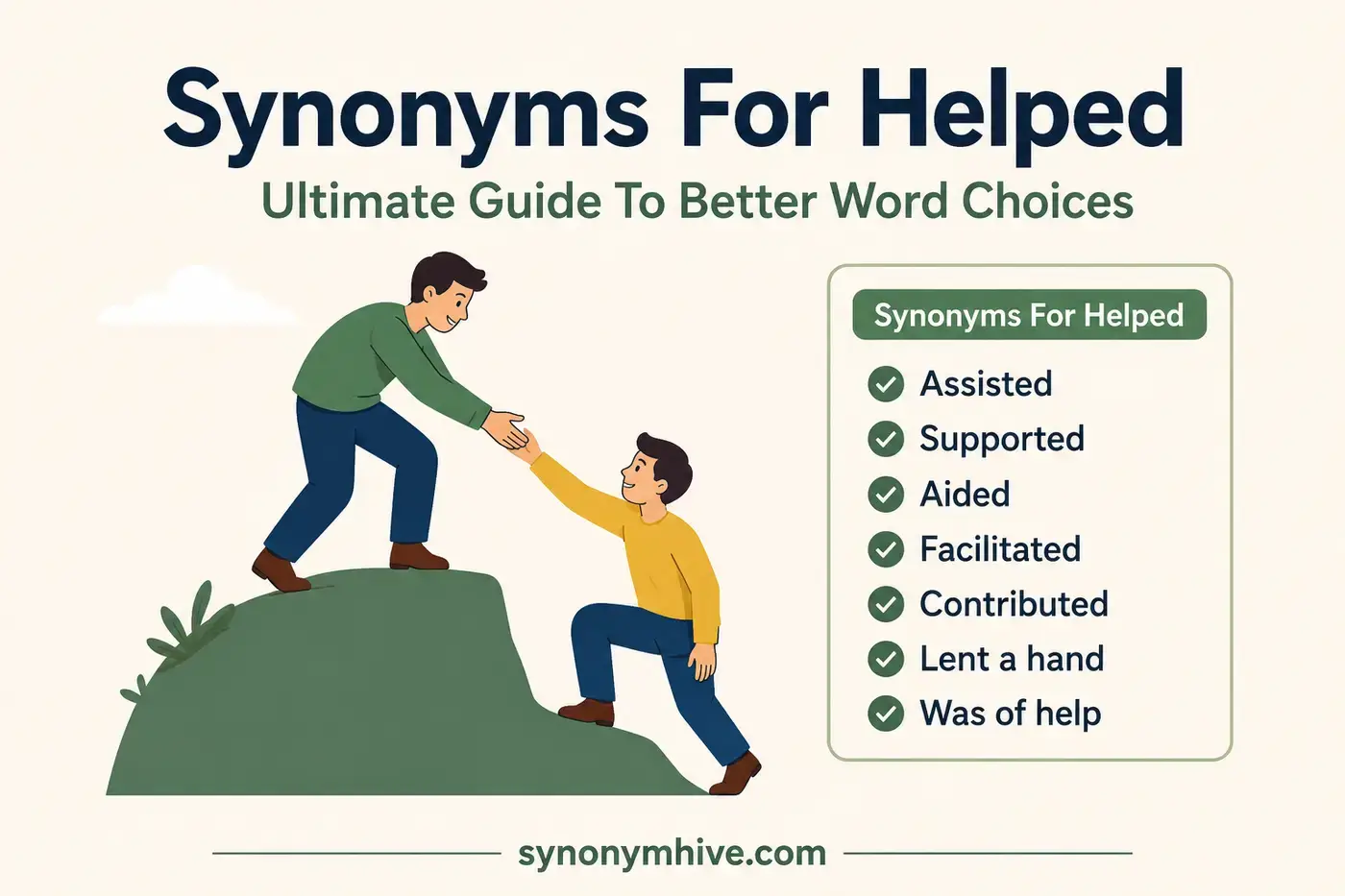 Synonyms For Helped Ultimate Guide To Better Word Choices