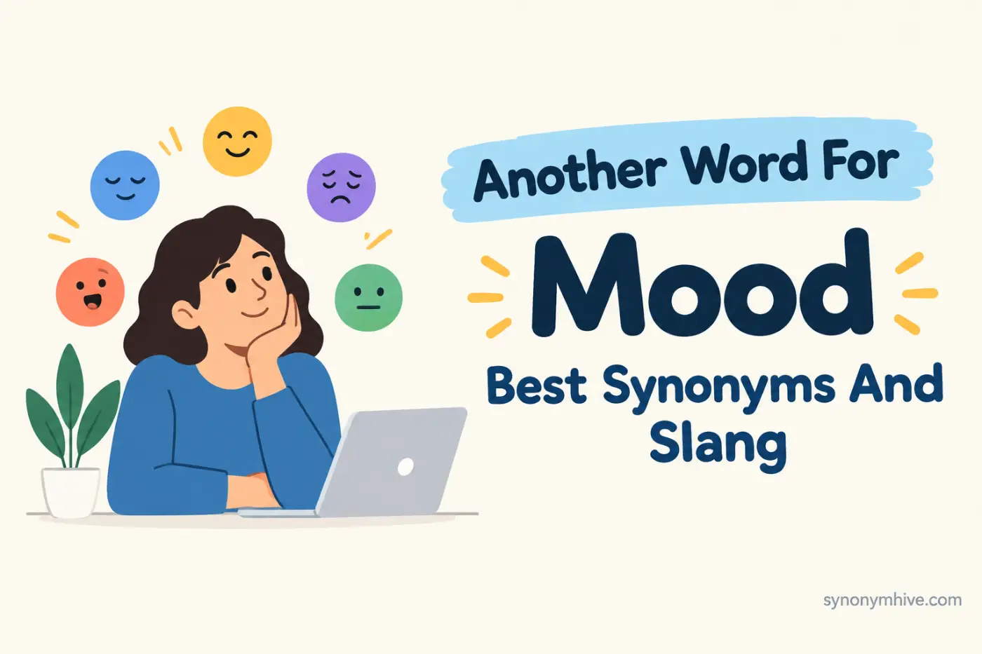 Another Word For Mood Best Synonyms And Slang