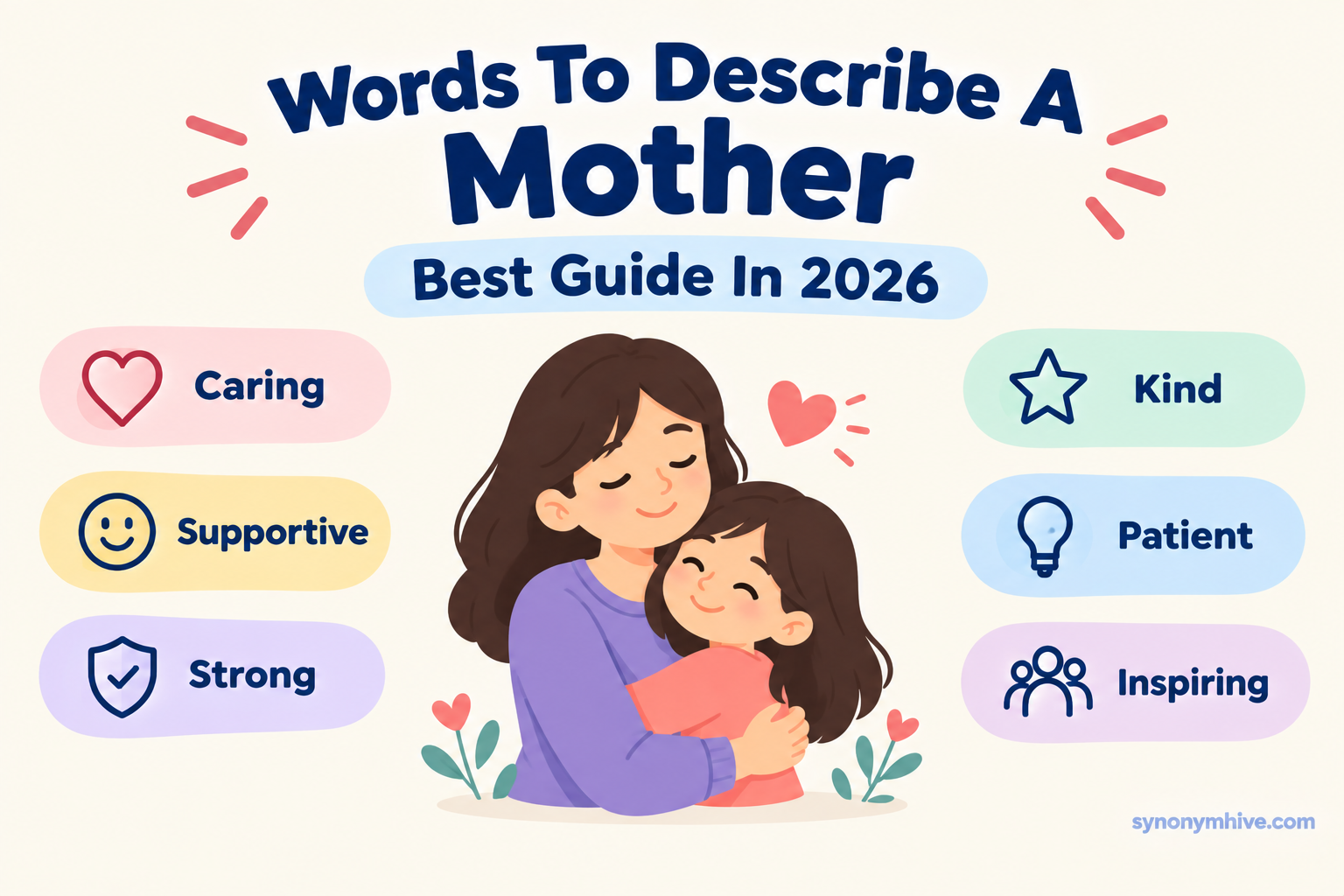 Words to Describe a Mother Best Guide In 2026