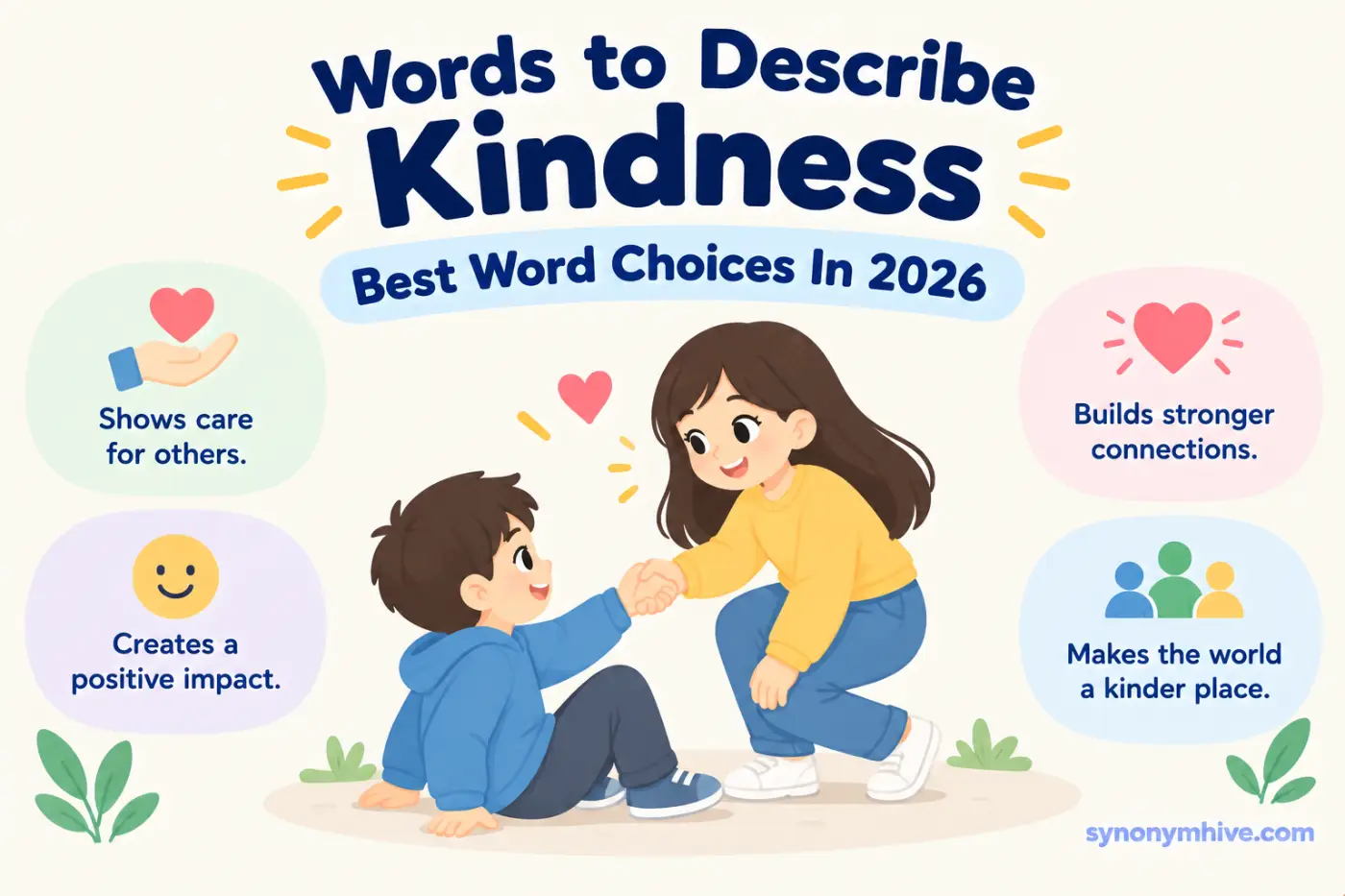 Words to Describe Kindness: Best Word Choices In 2026